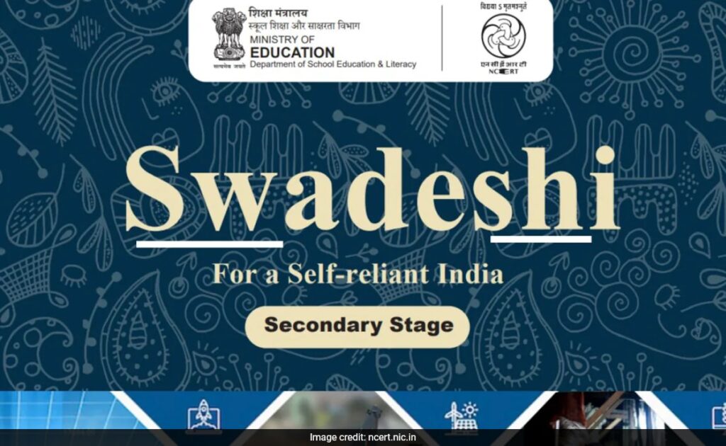 NCERT Introduces New 'Swadeshi' Module To Promote Self-Reliance Among Students